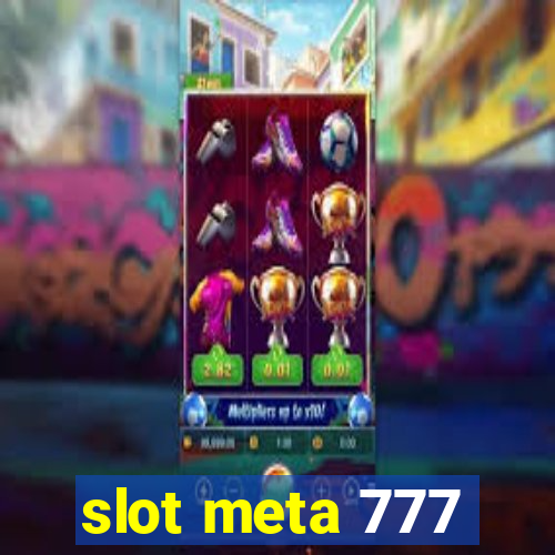 slot meta 777